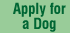 Apply For a Dog